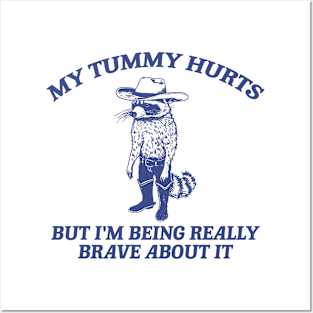 My Tummy Hurts But I'm Being Really Brave About It T Shirt, Tummy Ache Tee, Meme T Shirt, Vintage Cartoon T Shirt, Aesthetic Tee, Unisex Posters and Art